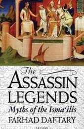 The Assassin Legends: Myths of the Isma'Ilis