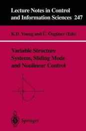 Variable Structure Systems Sliding Mode and Nonlinear Control (Lecture Notes in Control and Information Sciences 247)