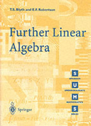 Further Linear Algebra (Springer Undergraduate Mathematics Series)