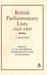 British Parliamentary Lists 1660-1800: A Register