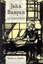 John Bunyan in Context (Studies in Protestant Nonconformity)