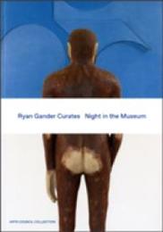 Ryan Gander Curates: Night in the Museum