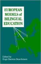 European Models of Bilingual Education (Multilingual Matters 92)