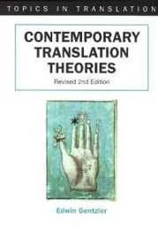 Contemporary Translation Theories (Topics in Translation 21)