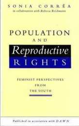 Population and Reproductive Rights: Feminist Perspectives from the South