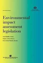 Environmental Impact Assessment Legislation: Czech Republic Estonia Hungary Latvia Lithuania Poland Slovak Republic Slovenia (Environmental L)