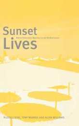 Sunset Lives: British Retirement Migration to the Mediterranean