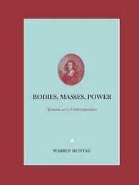 Bodies Masses Power: Spinoza and His Contemporaries