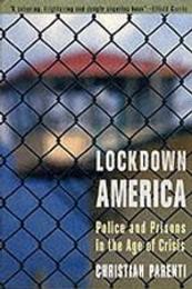 Lockdown America: Police and Prisons in the Age of Crisis