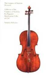 The Countess of Stanlein Restored: A History of the Countess of Stanlein Ex Paganini Stradivarius Cello of 1707