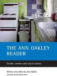 The Ann Oakley reader: Gender women and social science