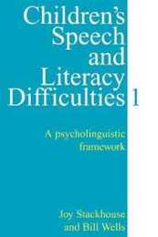 Children's Speech and Literacy Difficulties 1: A psycholinguistic framework