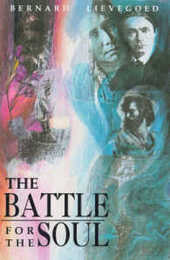 The Battle for the Soul (Social Ecology S.)