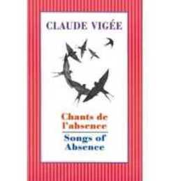 Chants L' Absence / Songs of Absence