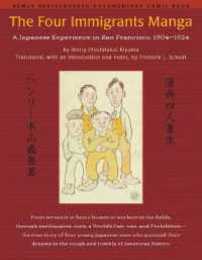 The Four Immigrants Manga: A Japanese Experience in San Francisco 1904-1924
