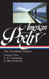 American Poetry: The Twentieth Century Vol. 2 (LOA #116): E.E. Cummings to May Swenson (Library of America: The American Poetry Anthology)