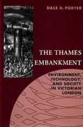 The Thames Embankment: Environment Technology and Society in Victorian London (Technology and the Environment)