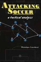 Attacking Soccer: A Tactical Analysis