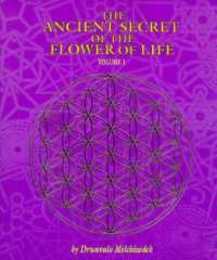 The Ancient Secret of the Flower of Life Volume. 1 (Ancient Secret of the Flower of Life)