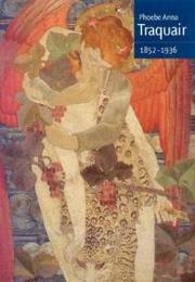 Phoebe Anna Traquair 1852 - 1936