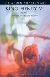 King Henry VI Part 1 (The Arden Shakespeare. Third Series)