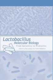 Lactobacillus Molecular Biology: From Genomics to Probiotics