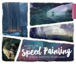 Master the Art of Speed Painting: Digital Painting Techniques