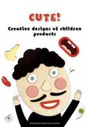 Cute Design: Creative Children Product Design