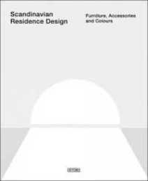 Scandinavian Residence Design: Furniture Accessories and Colours