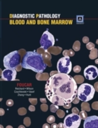 Diagnostic Pathology: Blood and Bone Marrow