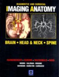 Diagnostic and Surgical Imaging Anatomy: Brain Head and Neck Spine