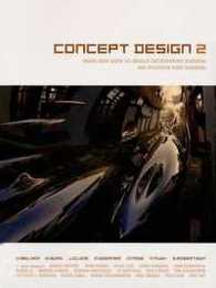 Concept Design 2: Works from Seven Los Angeles Entertainment Designers And Seventeen Guest Artists