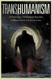Transhumanism: A Grimoire of Alchemical Agendas
