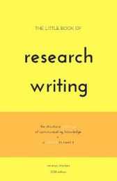 The Little Book of Research Writing