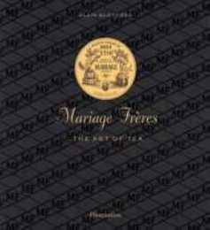 Mariage Freres French Tea: Three Centuries of Savoir-Faire
