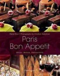 Paris Bon Appetit: Shops Bistros Restaurants