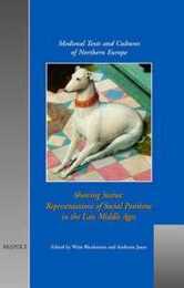 Showing Status: Representation of Social Positions in the Late Middle Ages (Medieval Texts and Cultures of Northern Europe 2)