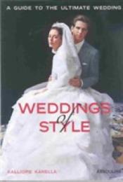 Weddings of Style: A Guide to the Ultimate Wedding