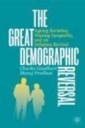 The Great Demographic Reversal: Ageing Societies Waning Inequality and an Inflation Revival