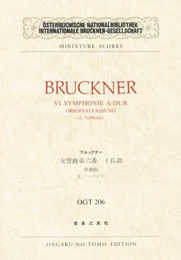 OGTー206 ブルックナー 交響曲第6番 イ長調 原典稿 (Osterreichische Nationalbibliothek Internationale Bruckner‐Gesellschaft miniature scores)