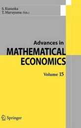 Advances in Mathematical Econo (Advances in Mathematical Economics 15)