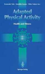 Adapted Physical Activity: Health and Fitness