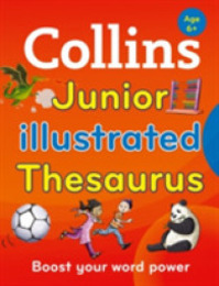 Collins Junior Illustrated Thesaurus: Boost Your Word Power for Age 6+