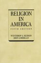 Religion in America: An Historical Account of the Development of American Religious Life