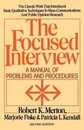 Focused Interview