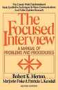 Focused Interview