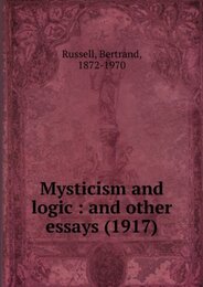 Mysticism and Logic and Other Essays (U.Books)