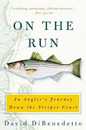On the Run: An Angler's Journey Down the Striper Coast