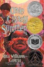 One Crazy Summer: A Newbery Honor Winner―A Moving Novel About Family Activism and Self-Discovery in 1960s America―An Exciting Summer Reading Book for Children