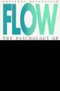 Flow: The Psychology of Optimal Experience